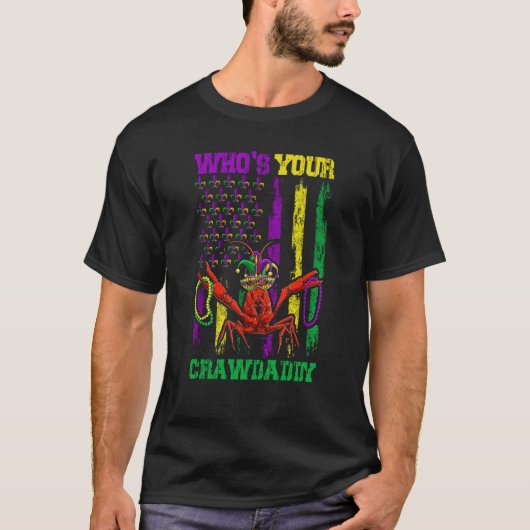 Whos Your Crawdaddy Crawfish Beads Mardi Gras Flag T-Shirt (Vorderseite)