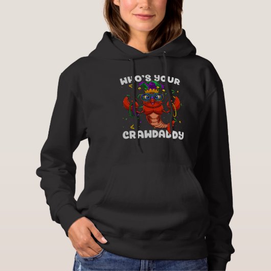 Who's Your Crawdaddy Crawfish Boil Mardi Gras Caju Hoodie (Vorderseite)