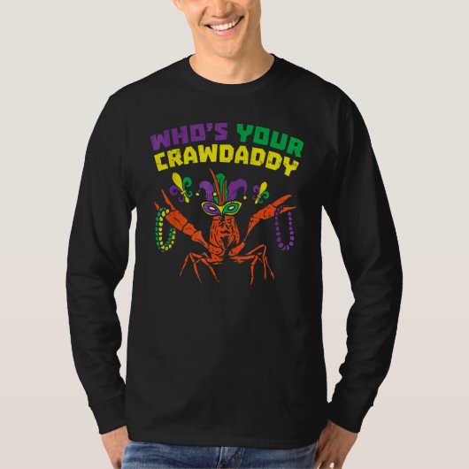 Whos Your Crawdaddy Crawfish Jester Beads Funny Ma T-Shirt (Vorderseite)