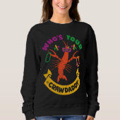 Who's Your Crawdaddy Crawfish Jester Beads Mardi Sweatshirt (Vorderseite)