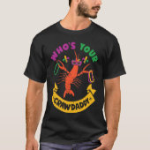 Who's Your Crawdaddy Crawfish Jester Beads Mardi T-Shirt (Vorderseite)