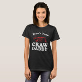 Who's Your Crawdaddy Funny Crawfish Boil Mardi Gra T-Shirt (Vorne ganz)
