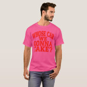 Whose Car We Gonnaake Out onheown Friend Roadrip v T-Shirt (Vorne ganz)