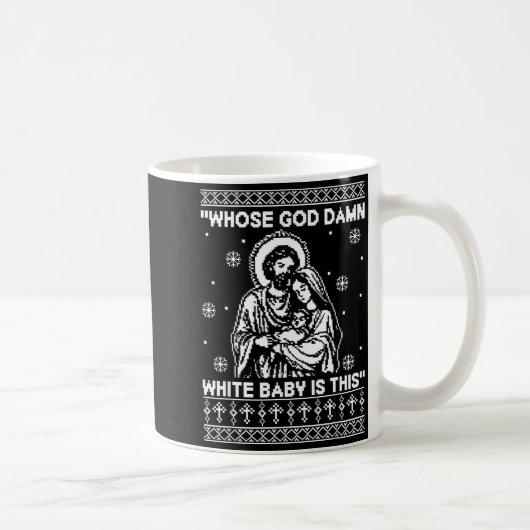 Whose God White Baby Is This Funny Christmas Kaffeetasse (Rechts)