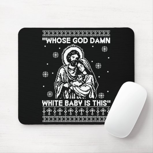 Whose God White Baby Is This Funny Christmas  Mousepad (Mit Mouse)