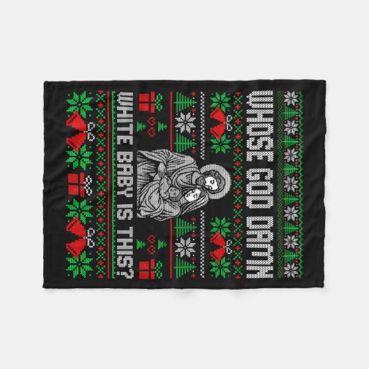 Whose God White Baby Is This Funny Jesus Ugly Chri Fleecedecke (Vorderseite (Horizontal))