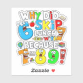 Why Did 6 Skip Lunch Maths Joke Sticker UK (Blatt)