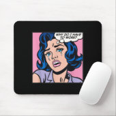 Why Do I Have To Work_  Mousepad (Mit Mouse)