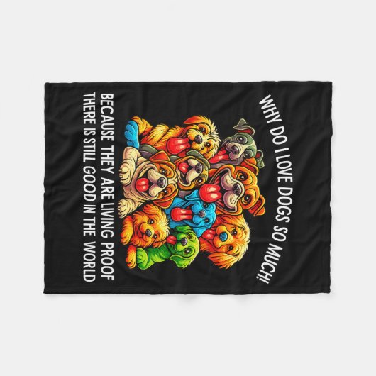 Why Do I Love Dogs So Much Dog Lover Fleecedecke (Vorderseite (Horizontal))