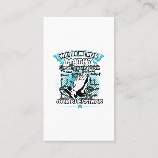 Why do we need math so can count our blessings visitenkarte (Vorderseite)