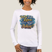 Why fall in love when you can fall asleep  Tri-Blend shirt (Vorderseite)