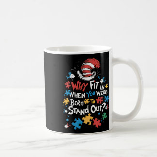 Why Fit In Doctor Teacher Cat In Hat Cool Autism A Kaffeetasse