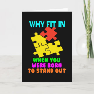 Why Fit In When You Were Born To Stand Out Karte