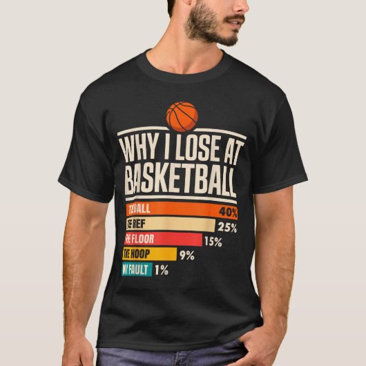 Why I Always Miss Funny Chart Basketball Hoop T-Shirt (Vorderseite)