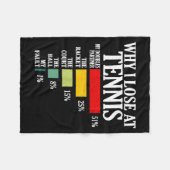 Why I Lose At Tennis Funny Tennis Player Quote Fleecedecke (Vorderseite (Horizontal))