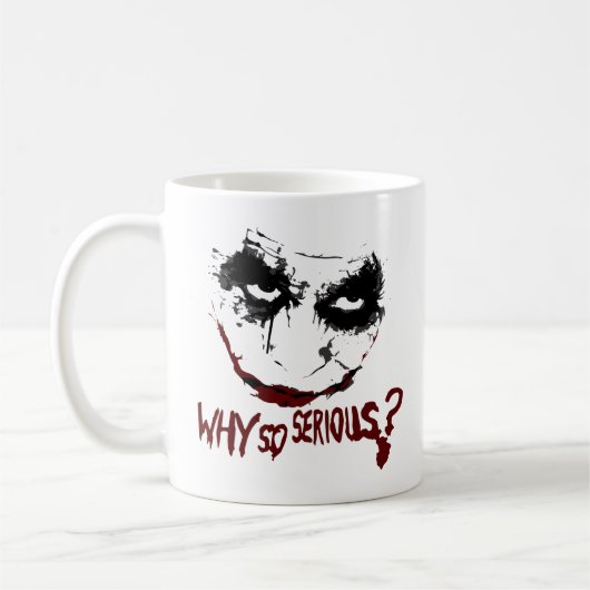 WHY SO SERIOUS? KAFFEETASSE (Links)