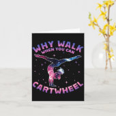 Why Walk When You Can Cartwheel Gymnast Gymnastic  Karte (Gelbe Blume)