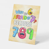 Why Was 6 Afraid of 7 Funny Math Design Sockelschild (Vorderseite)
