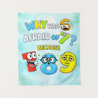 Why Was 6 Afraid of 7 Funny Math Design Wandteppich
