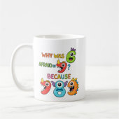 Why Was Six Afraid Funny Maths Joke Mug Kaffeetasse (Links)