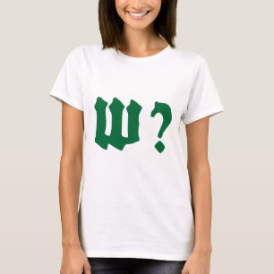 WHY WHERE T-Shirt