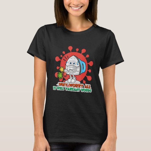 Why Worry All Is Well Variant Words 4 T-Shirt (Vorderseite)