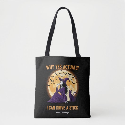 Why Yes, Actually, I Can Drive a Stick Funny Witch Tasche (Vorderseite)