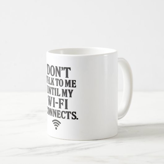 Wi-Fi Connection Laugh Tasse (VorderseiteRechts)