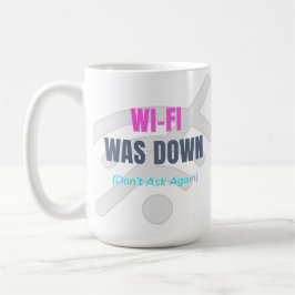 Wi-Fi war deaktiviert (Frag nicht wieder) Kaffeetasse