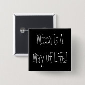 Wicca ist eine Lebensart! Knopf Button (Vorne & Hinten)