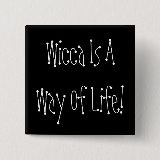 Wicca ist eine Lebensart! Knopf Button (Vorderseite)