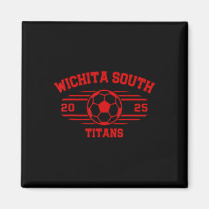 Wichita South Titans Fußball Byll 2025 Hs Magnet