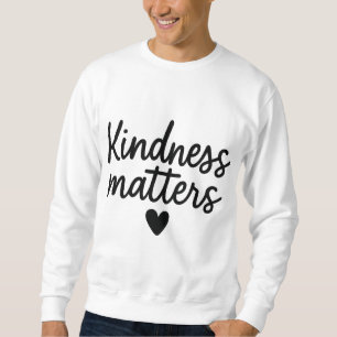 Wichtige Aspekte der Freundlichkeit - Minimalistis Sweatshirt
