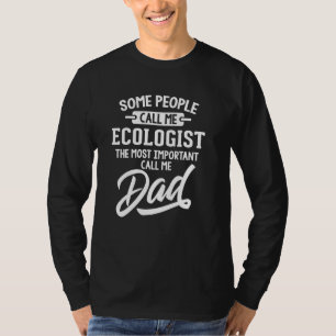 Wichtigstes Geschenk des Ökologen Vaters - Vater n T-Shirt