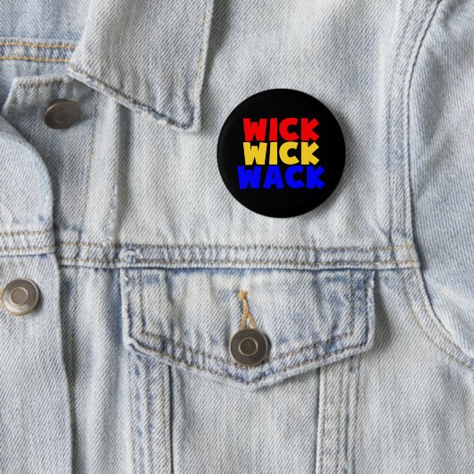 Wick Wack Button (Beispiel)