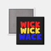 Wick Wack Magnet (Vorderseite/Rückseite)