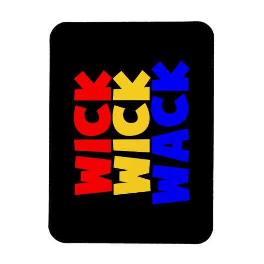 Wick Wack Magnet (Vertikal)