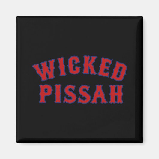 Wicked Ah Funny Er Boston New England Southie Gift Magnet (Vorne)