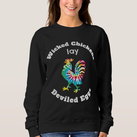 Wicked Chickens Lay Deviled Eggs Funny Bauer Gard Sweatshirt (Vorderseite)