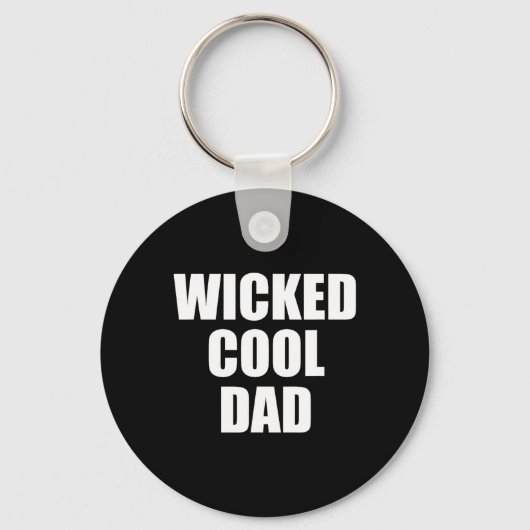 Wicked Cool Dad Boston Machusetts Accen  Schlüsselanhänger (Vorderseite)