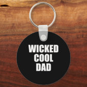 Wicked Cool Dad Boston Machusetts Accen  Schlüsselanhänger (Vorderseite)