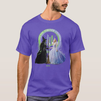 Wicked Für Immer Glinda und Elphaba Freunde Für Im T-Shirt