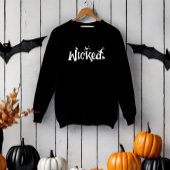 Wicked Halloween Funny Witz Sweatshirt