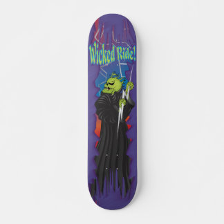 Wicked Ride Skateboard