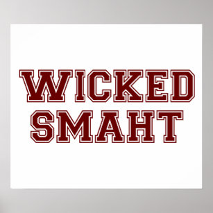 Wicked Smart (Smaht) Uni Boston Poster