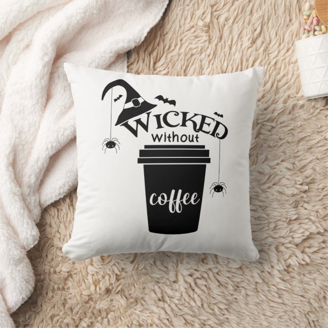 Wicked Without Coffee – Funny Witchy Coffee Lover  Kissen (Decke)