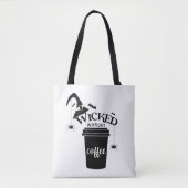 Wicked Without Coffee – Funny Witchy Coffee Lover  Tasche (Vorderseite)