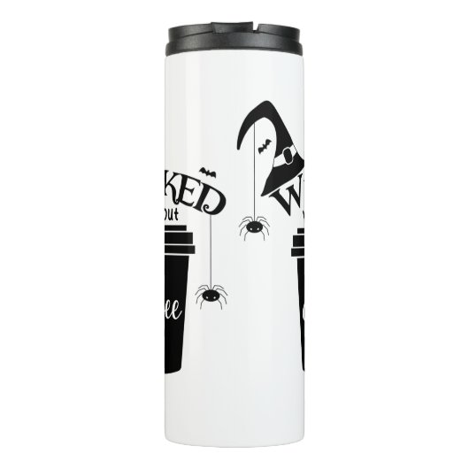 Wicked Without Coffee – Funny Witchy Coffee Lover  Thermosbecher (Rückseite)