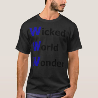 Wicked World Wonder WWW ist 666 Internet Online Pr T-Shirt