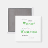 Wickedness Magnet (Vorderseite/Rückseite)